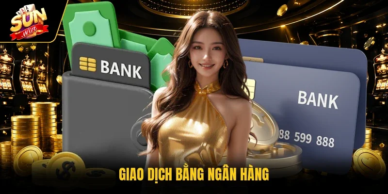 Giao dịch bằng ngân hàng