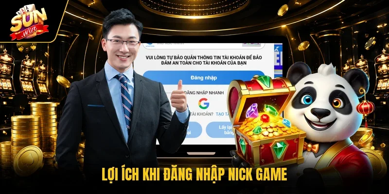 Lợi ích khi đăng nhập nick game