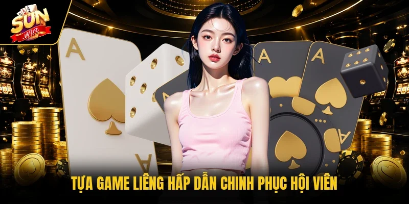 Tựa game Liêng hấp dẫn chinh phục hội viên